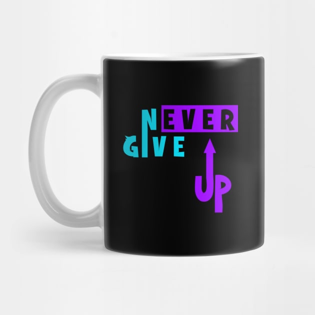 Never Give Up by VshopDesign